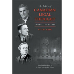 A History of Canadian Legal Thought: Collected Essays