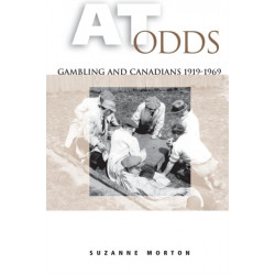 At Odds: Gambling and Canadians, 1919-1969