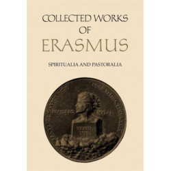 Collected Works of Erasmus: Spiritualia and Pastoralia, Volume 69
