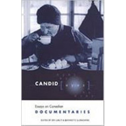 Candid Eyes: Essays on Canadian Documentaries