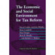 The Economic and Social Environment for Tax Reform