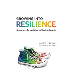 Growing Into Resilience: Sexual and Gender Minority Youth in Canada