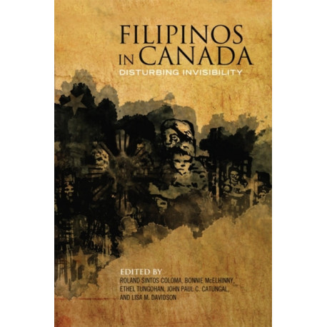 Filipinos in Canada: Disturbing Invisibility