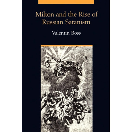 Milton and the Rise of Russian Satanism