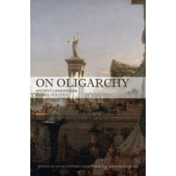 On Oligarchy: Ancient Lessons for Global Politics