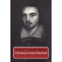 Marlowe's Counterfeit Profession: Ovid, Spenser, Counter-Nationhood