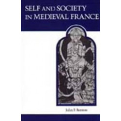 Self and Society in Medieval France: The Memoirs of Abbot Guilbert of Nogent
