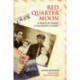 Red Quarter Moon: A Search for Family in the Shadow of Stalin