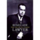 Renegade Lawyer: The Life of J.L. Cohen