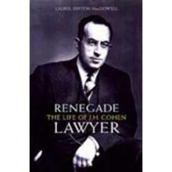 Renegade Lawyer: The Life of J.L. Cohen
