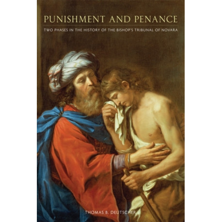 Punishment and Penance: Two Phases in the History of the Bishop's Tribunal of Novara