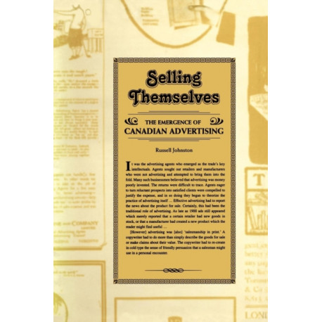 Selling Themselves: The Emergence of Canadian Advertising
