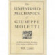 The Unfinished Mechanics of Giuseppe Moletti: An Edition and English Translation of His Dialogue on Mechanics, 1576