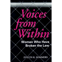 Voices from Within: Women Who Have Broken the Law