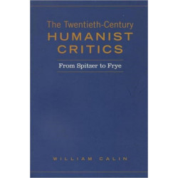 Twentieth-Century Humanist Critics: From Spitzer to Frye