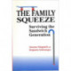 The Family Squeeze: Surviving the Sandwich Generation