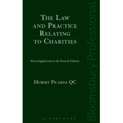 The Law and Practice Relating to Charities: First Supplement to the Fourth Edition