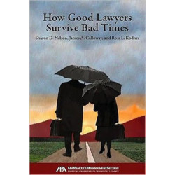 How Good Lawyers Survive Bad Times
