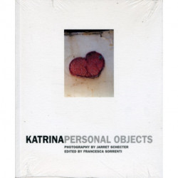 Jarret Schecter: Katrina Personal Objects: Personal Objects