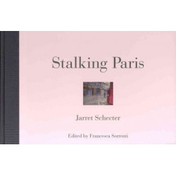 Jarret Schecter: Stalking Paris