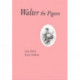 James Birch: Walter The Pigeon
