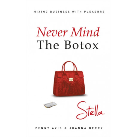 Never Mind the Botox: Stella