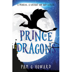 Prince of Dragons: Volume 1 of the Ashridge Forest Adventures