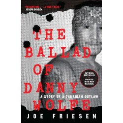 The Ballad of Danny Wolfe: Life and Death in the Indian Posse