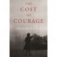 The Cost of Courage