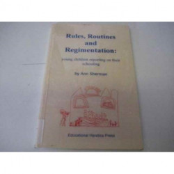 Rules, Routines And Regimentation