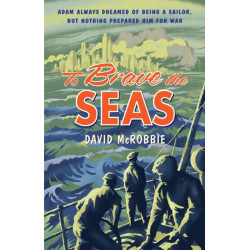 To Brave the Seas