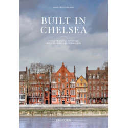 Built in Chelsea: Two Millennia of Architecture and Townscape