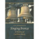 Singing Bronze: A History of Carillon Music