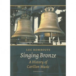 Singing Bronze: A History of Carillon Music