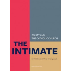 The Intimate: Polity and the Catholic Church—Laws about Life, Death and the Family in So-called Catholic Countries