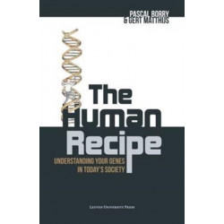 The Human Recipe: Understanding Your Genes in Today's Society