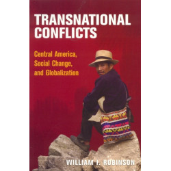 Transnational Conflicts: Central America, Social Change, and Globalization