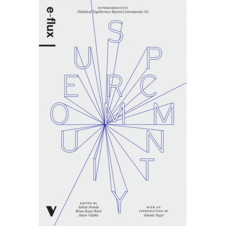 Supercommunity: Diabolical Togetherness Beyond Contemporary Art