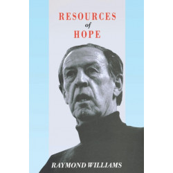 Resources of Hope: Culture, Democracy, Socialism