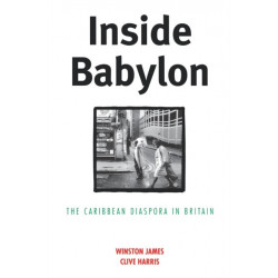 Inside Babylon: The Caribbean Diaspora in Britain