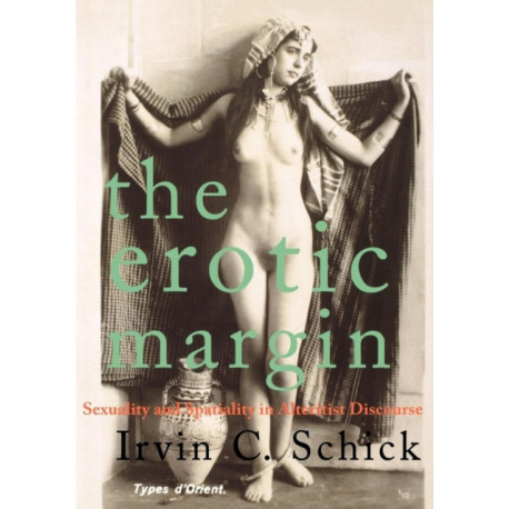 The Erotic Margin: Sexuality and Spatiality in Alterist Discourse