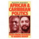African and Caribbean Politics: From Kwame Nkrumah to Maurice Bishop