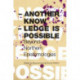 Another Knowledge Is Possible: Beyond Northern Epistemologies