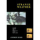 Strange Weather: Culture, Science and Technology in the Age of Limits