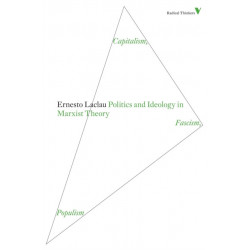Politics and Ideology in Marxist Theory: Capitalism, Fascism, Populism