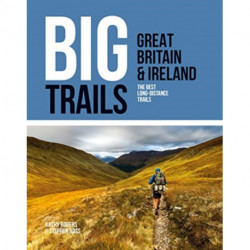 Big Trails: Great Britain & Ireland: The best long-distance trails