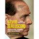 Silvio Berlusconi: Television, Power and Patrimony