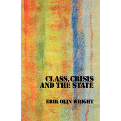Class, Crisis and the State