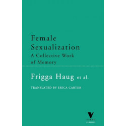 Female Sexualization: A Collective Work of Memory