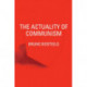 The Actuality of Communism